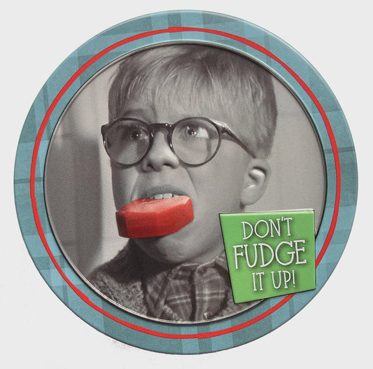 Christmas Story Don't Fudge It Up Candy